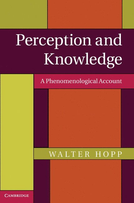 Walter Hopp - Perception and Knowledge, Inbunden