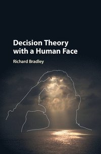 bokomslag Decision Theory with a Human Face