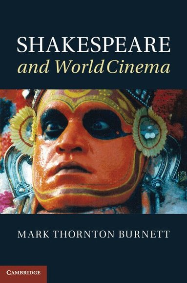 Mark Thornton Burnett - Shakespeare and World Cinema, Inbunden
