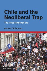 bokomslag Chile and the Neoliberal Trap