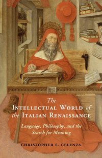 bokomslag The Intellectual World of the Italian Renaissance