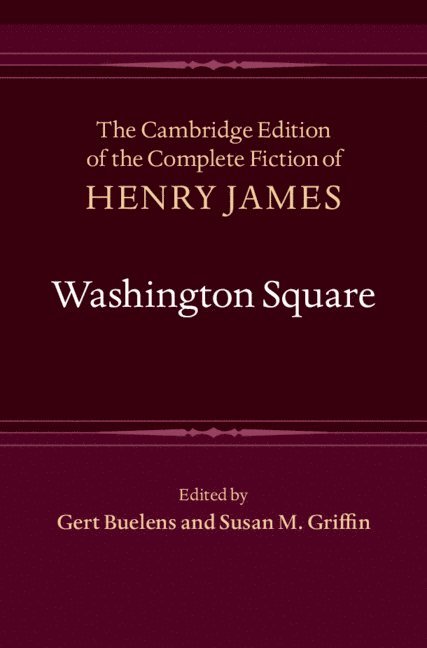 Henry James, Gert Buelens, Susan M. Griffin, Belgium) Buelens, Gert (Universiteit Gent, Kentucky) Griffin, Susan M. (University of Louisville, Susan M Griffin - Washington Square, Inbunden