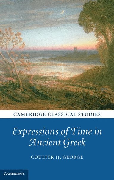 bokomslag Expressions of Time in Ancient Greek