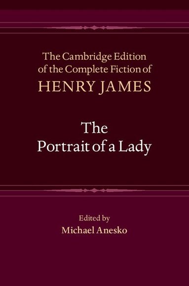 Henry James, Michael Anesko - The Portrait of a Lady, Inbunden