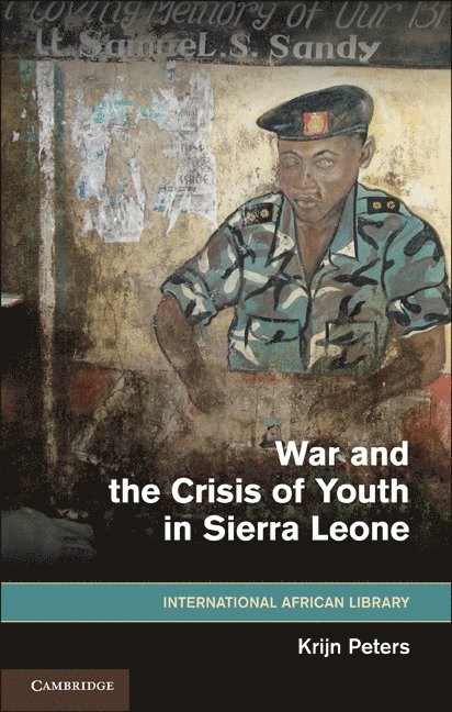 War and the Crisis of Youth in Sierra Leone 1