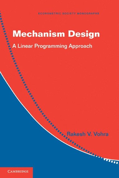 bokomslag Mechanism Design: A Linear Programming Approach