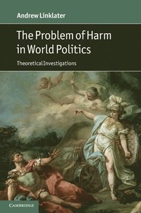 bokomslag The Problem of Harm in World Politics