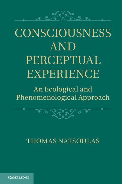 Thomas Natsoulas - Consciousness and Perceptual Experience, Inbunden