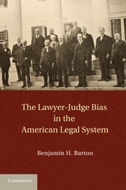 bokomslag Lawyer-Judge Bias in the American Legal System
