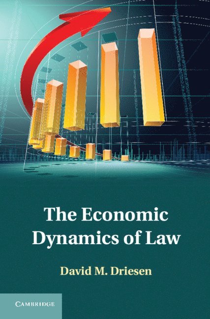 David M. Driesen - The Economic Dynamics of Law, Inbunden