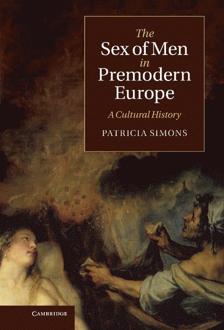 The Sex of Men in Premodern Europe 1