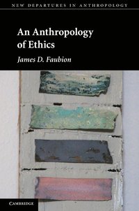 bokomslag An Anthropology of Ethics