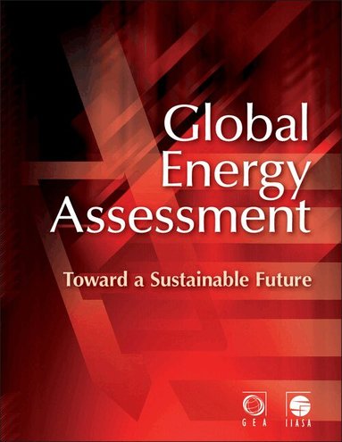 Global Energy Assessment Writing Team - Global Energy Assessment, Inbunden