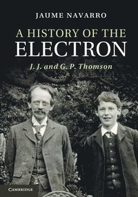 bokomslag A History of the Electron