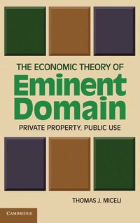 bokomslag The Economic Theory of Eminent Domain