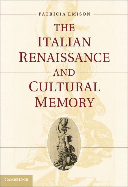 The Italian Renaissance and Cultural Memory 1