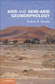 bokomslag Arid and Semi-Arid Geomorphology