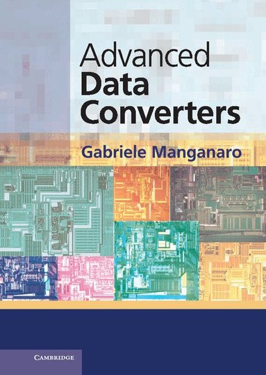 Gabriele Manganaro - Advanced Data Converters, Inbunden