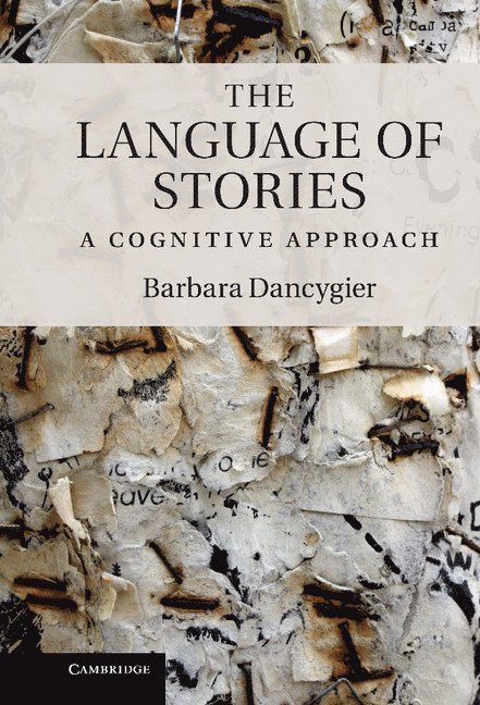 Barbara Dancygier - The Language of Stories, Inbunden