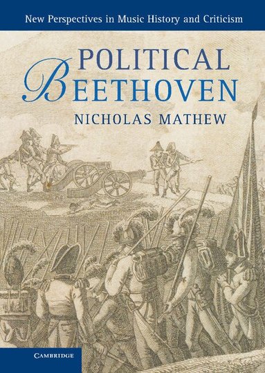 Nicholas Mathew - Political Beethoven, Inbunden