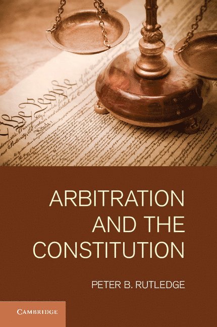 Arbitration and the Constitution 1