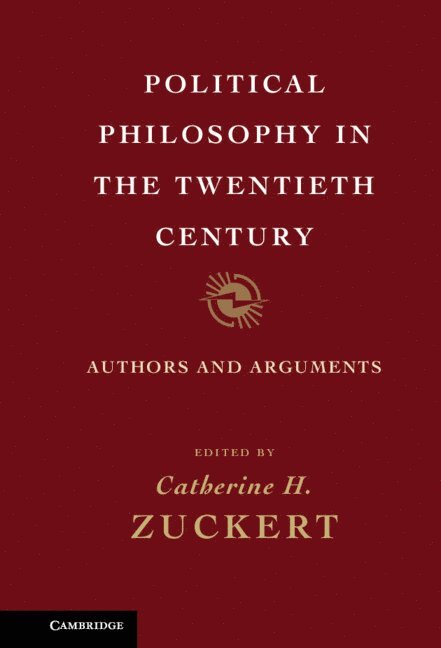 Catherine H. Zuckert, Catherine Zuckert - Political Philosophy in the Twentieth Century, Inbunden