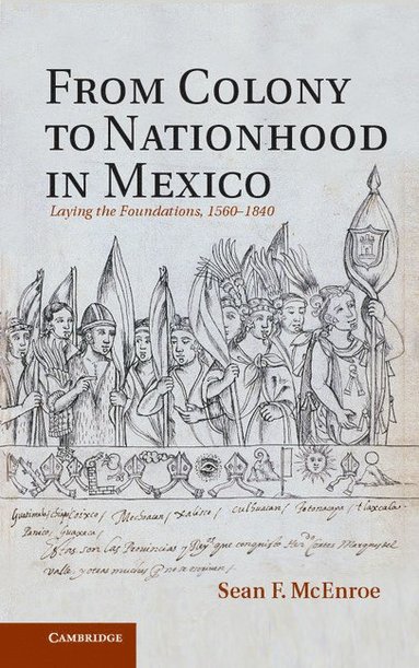 bokomslag From Colony to Nationhood in Mexico