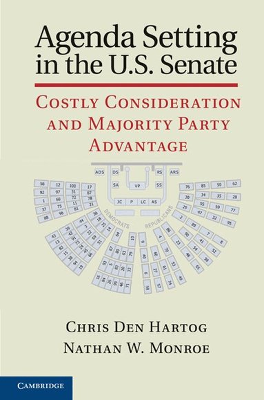 Chris Den Hartog, Nathan W. Monroe - Agenda Setting in the U.S. Senate, Inbunden