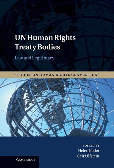 Helen Keller, Geir Ulfstein - UN Human Rights Treaty Bodies, Inbunden
