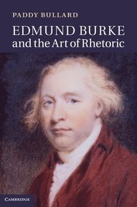 bokomslag Edmund Burke and the Art of Rhetoric