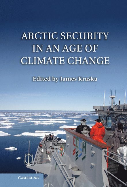 Arctic Security in an Age of Climate Change 1