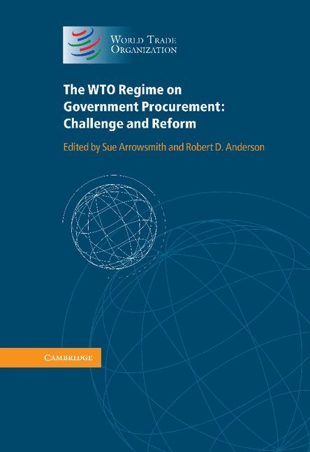 The Wto Regime on Government Procurement: Challenge and Reform