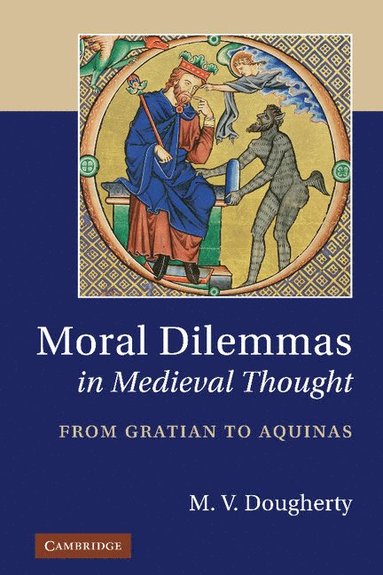 bokomslag Moral Dilemmas in Medieval Thought