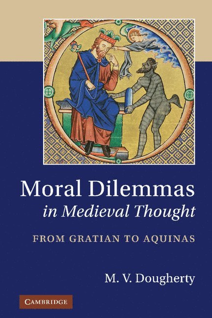 Moral Dilemmas in Medieval Thought 1