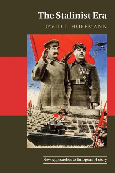 David L. Hoffmann - The Stalinist Era, Inbunden