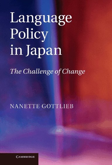 Nanette Gottlieb - Language Policy in Japan, Inbunden