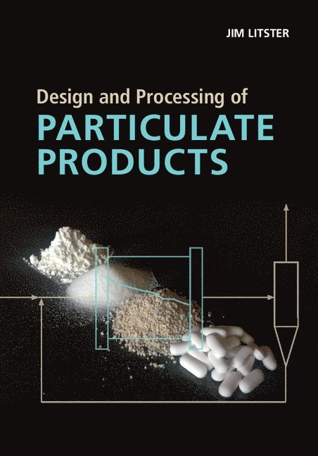 Design and Processing of Particulate Products 1