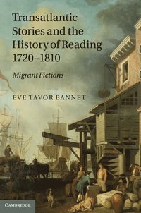 bokomslag Transatlantic Stories and the History of Reading, 1720-1810