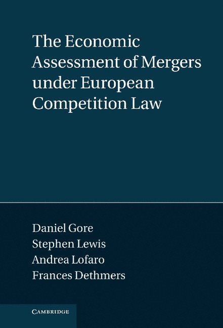 The Economic Assessment of Mergers under European Competition Law 1