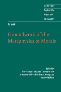 bokomslag Kant: Groundwork of the Metaphysics of Morals