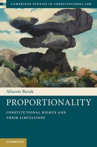 bokomslag Proportionality: Constitutional Rights and Their Limitations