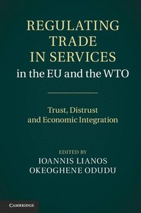 bokomslag Regulating Trade in Services in the EU and the WTO