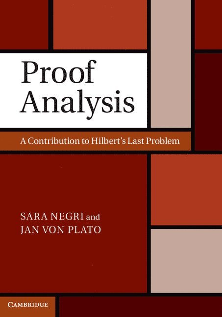 Sara (University of Helsinki) Negri, Jan (University of Helsinki) von Plato, Sara Negri, Jan Von Plato, Jan Von Plato - Proof Analysis, Inbunden