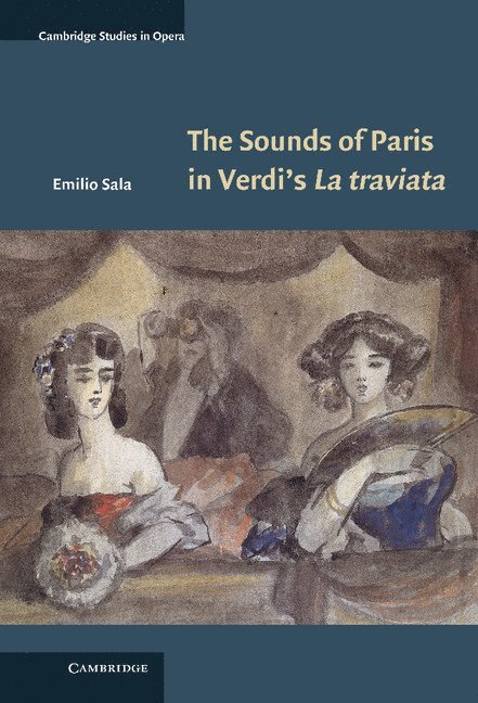 The Sounds of Paris in Verdi's La traviata 1