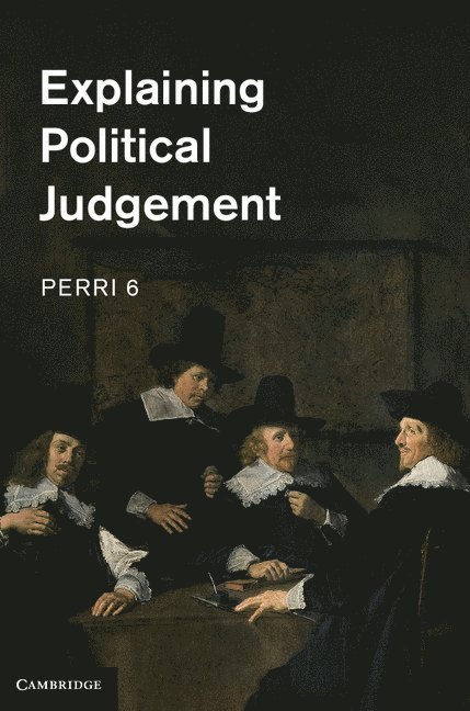 Explaining Political Judgement 1