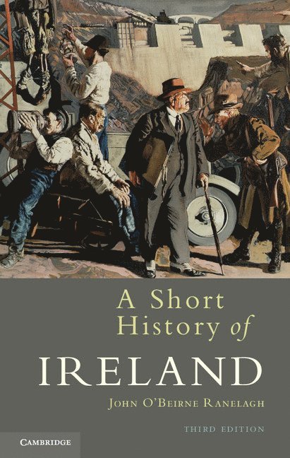 John O'Beirne Ranelagh - A Short History of Ireland, Inbunden