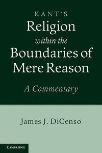 bokomslag Kant's Religion within the Boundaries of Mere Reason