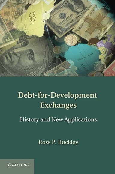 Ross P. Buckley - Debt-for-Development Exchanges, Inbunden