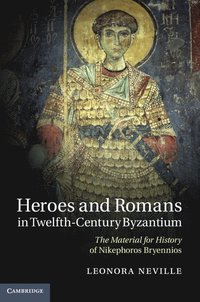 bokomslag Heroes and Romans in Twelfth-Century Byzantium