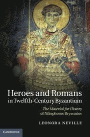 bokomslag Heroes and Romans in Twelfth-Century Byzantium